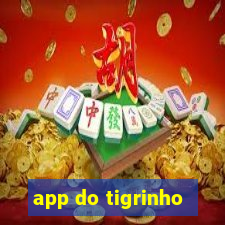 app do tigrinho